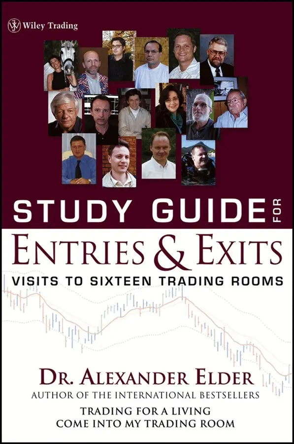 Alexander Elder - Study Guide for Entries and Exits – Visits to 16 Trading Rooms. Tillgänglighet: Tillfälligt slut