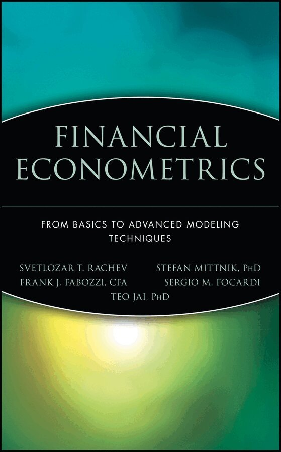 ST Rachev - Financial Econometrics – From Basics to Advanced Modeling Techniques. Tillgänglighet: Tillfälligt slut