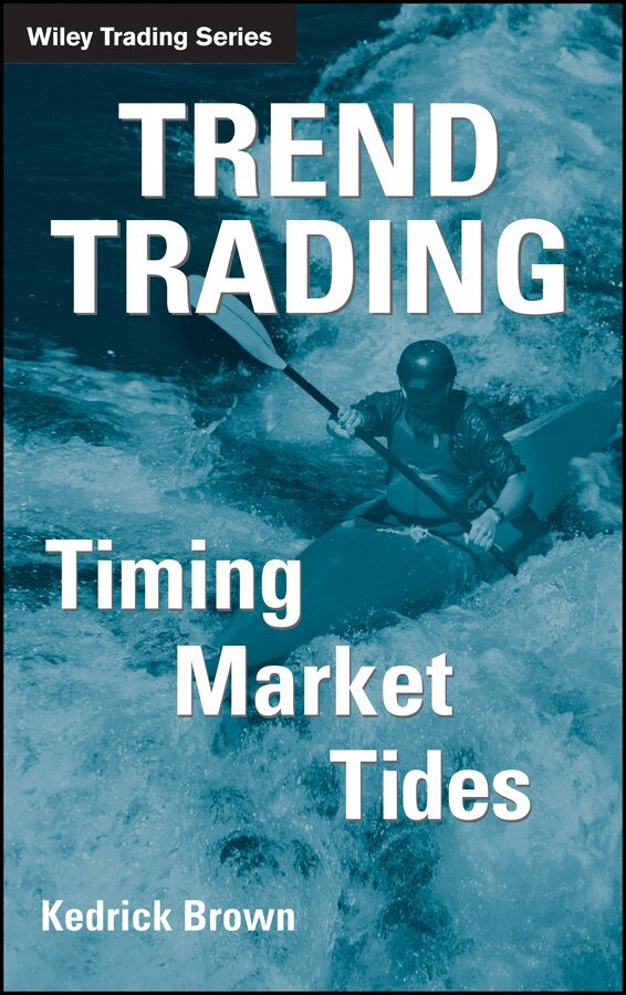 K Brown - Trend Trading – Timing Market Tides. Tillgänglighet: Tillfälligt slut
