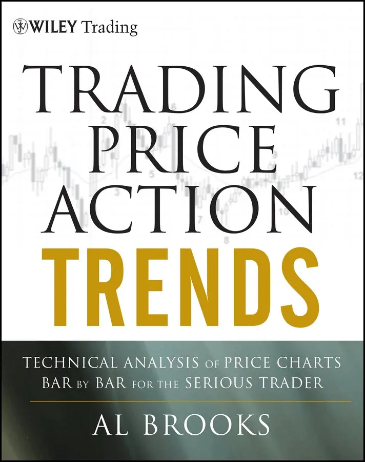 A Brooks - Trading Price Action Trends – Technical Analysis of Price Charts Bar by Bar for the Serious Trader. Tillgänglighet: Tillfälligt slut