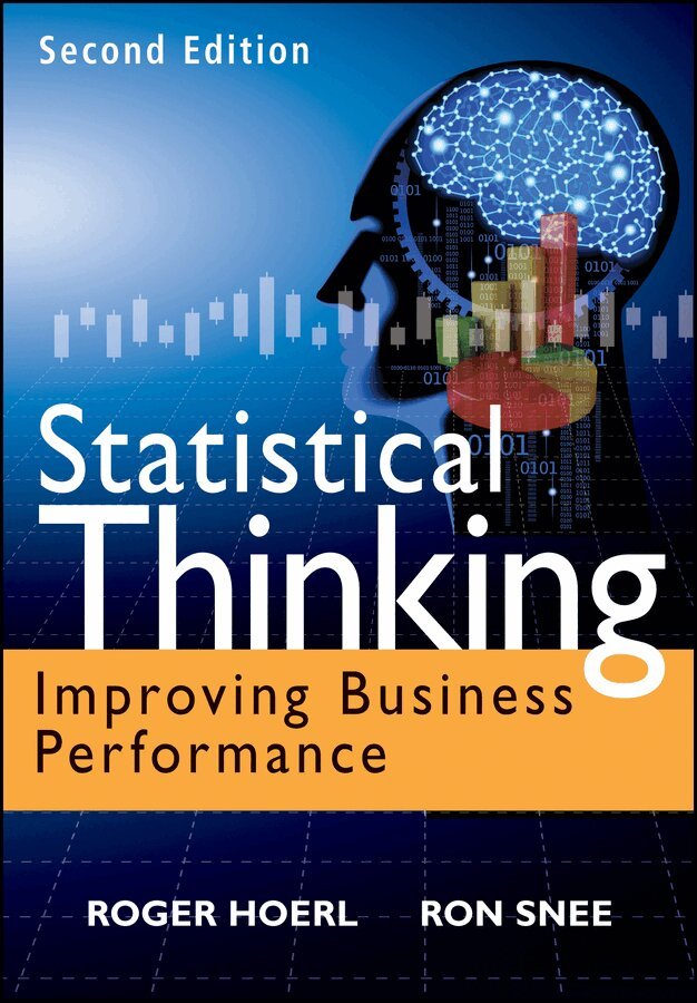 Roger W. Hoerl, Ronald D. Snee - Statistical Thinking, 2e – Improving Business Performance. Tillgänglighet: Tillfälligt slut