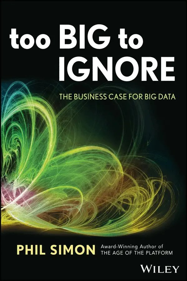P Simon - Too Big to Ignore – The Business Case for Big Data. Tillgänglighet: Tillfälligt slut