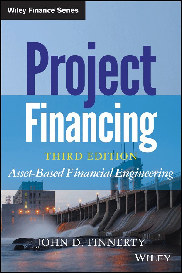 John D. Finnerty - Project Financing, 3e – Asset–Based Financial Engineering. Tillgänglighet: Tillfälligt slut