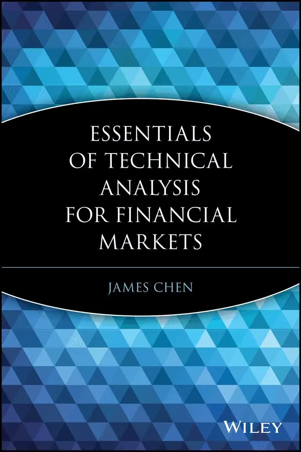 J Chen - Essentials of Technical Analysis for Financial Mar kets. Tillgänglighet: Tillfälligt slut