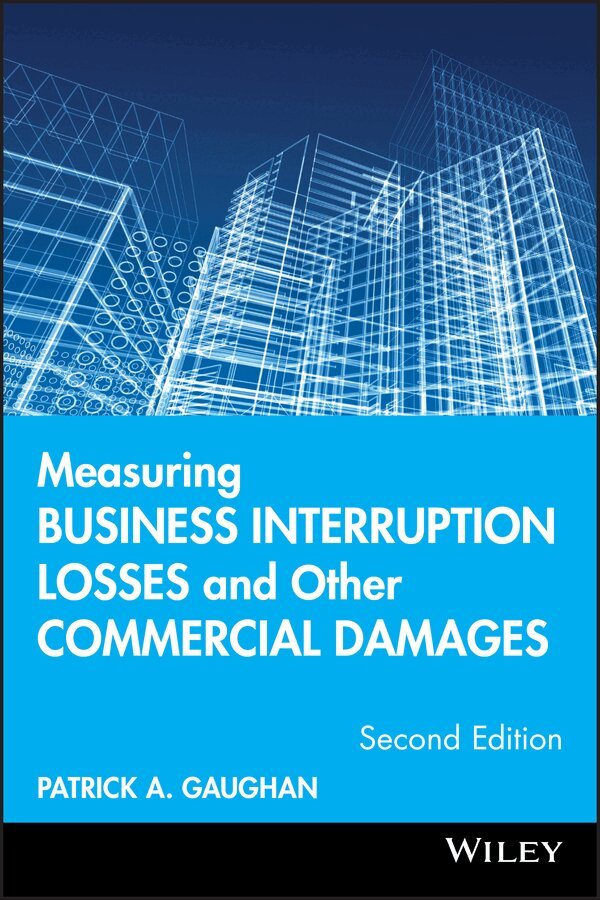 Patrick A. Gaughan - Measuring Business Interruption Losses and Other Commercial Damages, E-bok. Tillgänglighet: Tillfälligt slut