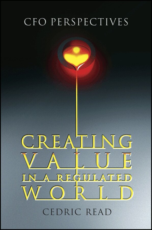 C Read - Creating Value in a Regulated World – CFO Perspective. Tillgänglighet: Tillfälligt slut