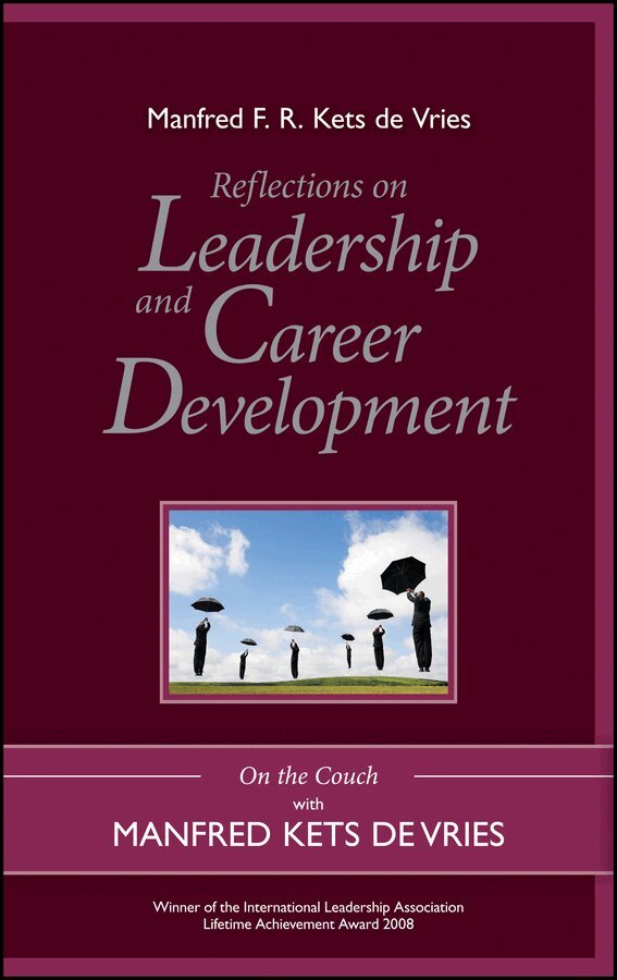 M Kets de Vries - Reflections on Leadership and Career Development – On the Couch with Manfred Kets de Vries. Tillgänglighet: Tillfälligt slut