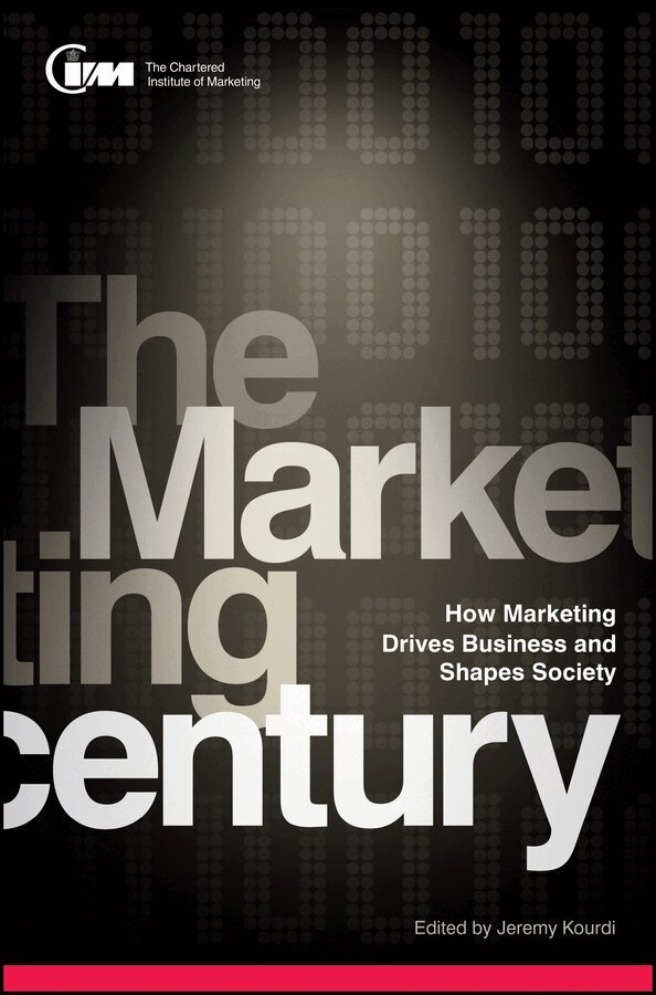 J Kourdi - Marketing Century – How Marketing Drives Business and Shapes Society. Tillgänglighet: Tillfälligt slut
