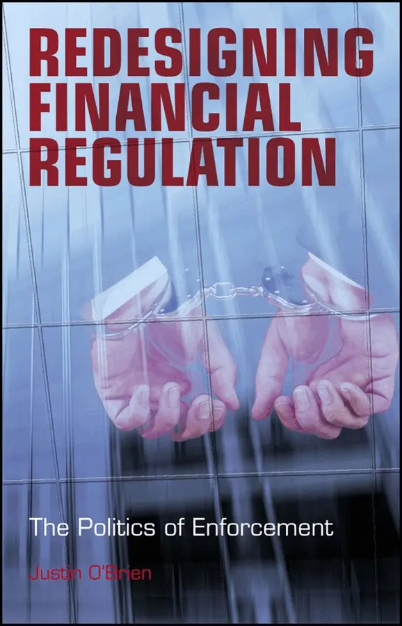 J O′Brien - Redesigning Financial Regulation – The Politics of Enforcement. Tillgänglighet: Tillfälligt slut