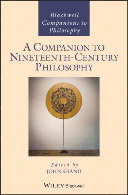 John Shand - Companion to Nineteenth-Century Philosophy, E-bok