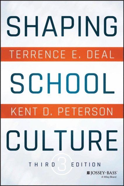 Kent D. Peterson, Terrence E. Deal - Shaping School Culture, E-bok