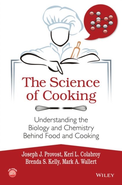 Mark A. Wallert, Brenda S. Kelly, Keri L. Colabroy, Joseph J. Provost - Science of Cooking, E-bok. Tillgänglighet: Lägg i varukorg