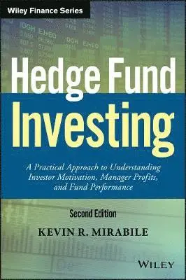Mirabile - Hedge Fund Investing 2e, Inbunden. Tillgänglighet: Lägg i varukorg