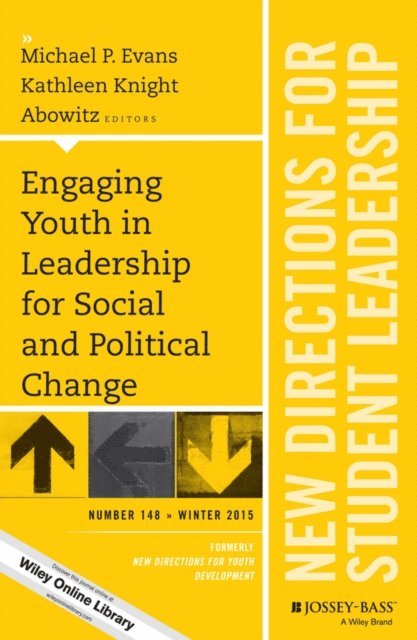 Kathleen Knight Abowitz, Michael P. Evans - Engaging Youth in Leadership for Social and Political Change, E-bok