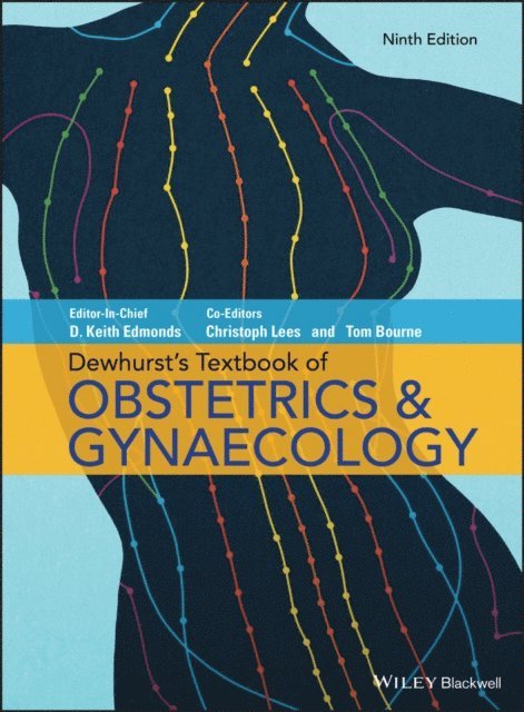 Tom Bourne, Christoph Lees - Dewhurst's Textbook of Obstetrics & Gynaecology, E-bok