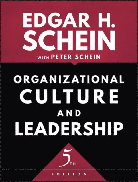 Edgar H. Schein - Organizational Culture and Leadership, E-bok