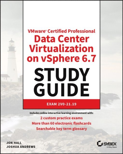 Joshua Andrews, Jon Hall - VMware Certified Professional Data Center Virtualization on vSphere 6.7 Study Guide, E-bok