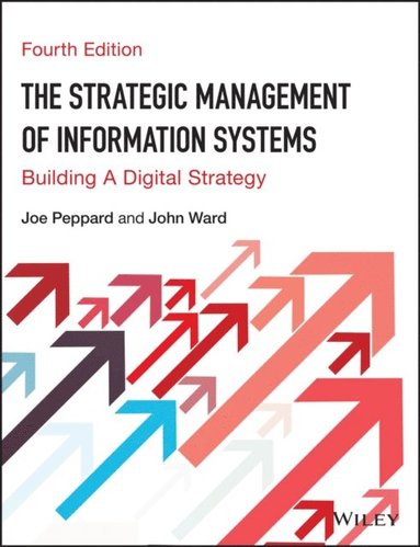 John Ward, Joe Peppard - Strategic Management of Information Systems, E-bok