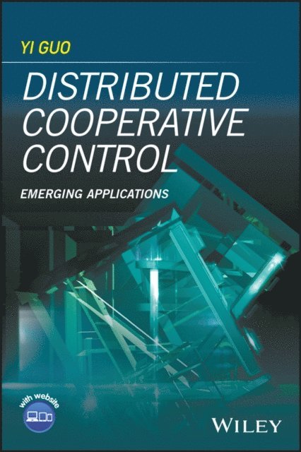 Yi Guo - Distributed Cooperative Control, E-bok