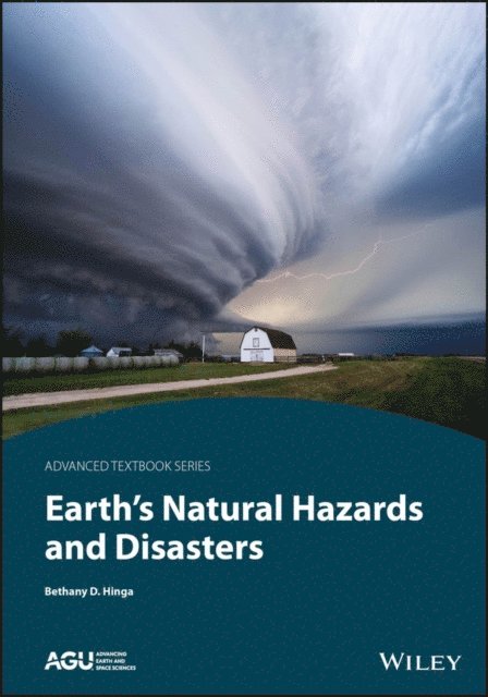 Bethany D. Hinga - Earth's Natural Hazards and Disasters, E-bok