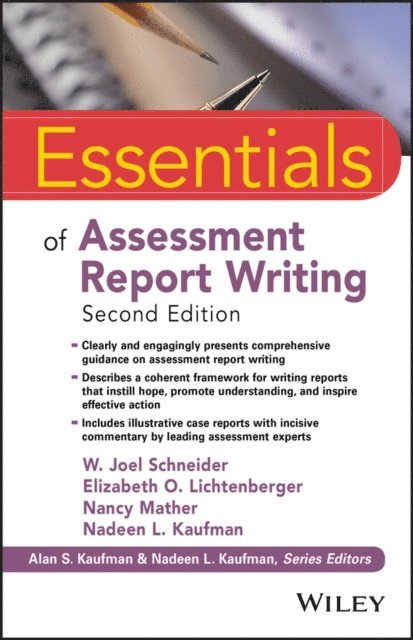 Nadeen L. Kaufman, Nancy Mather, Elizabeth O. Lichtenberger, W. Joel Schneider - Essentials of Assessment Report Writing, E-bok