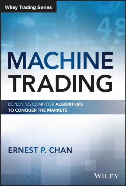 Ernest P. Chan - Machine Trading, E-bok