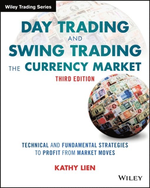 Kathy Lien - Day Trading and Swing Trading the Currency Market, E-bok