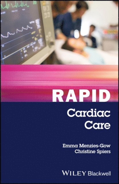 Christine Spiers, Emma Menzies-Gow - Rapid Cardiac Care, E-bok