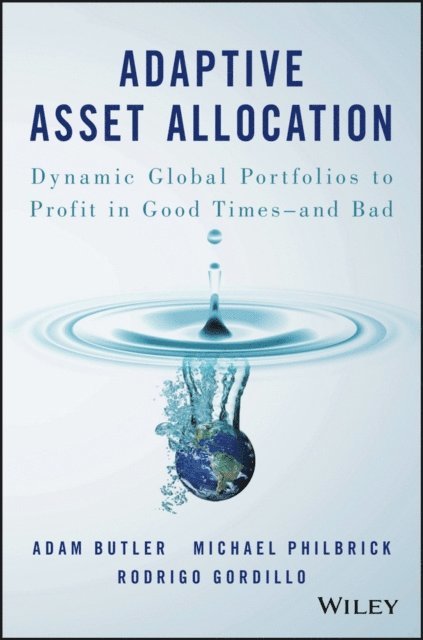 Rodrigo Gordillo, Michael Philbrick, Adam Butler - Adaptive Asset Allocation, E-bok