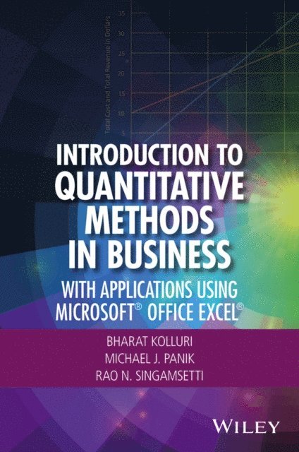 Rao N. Singamsetti, Michael J. Panik, Bharat Kolluri - Introduction to Quantitative Methods in Business, E-bok