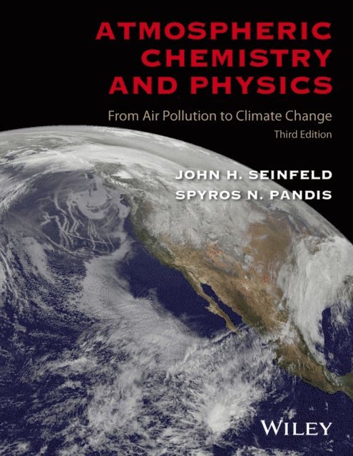 Spyros N. Pandis, John H. Seinfeld - Atmospheric Chemistry and Physics, E-bok