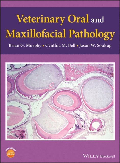 Jason W. Soukup, Cynthia M. Bell, Brian G. Murphy - Veterinary Oral and Maxillofacial Pathology, E-bok. Tillgänglighet: Lägg i varukorg