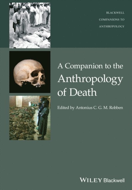 Antonius C. G. M. Robben - Companion to the Anthropology of Death, E-bok