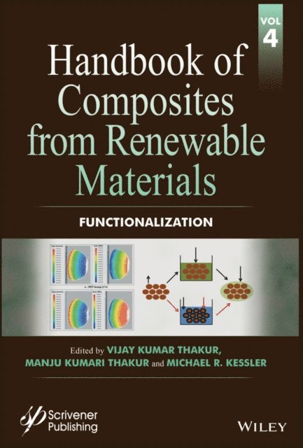 Michael R. Kessler, Manju Kumari Thakur, Vijay Kumar Thakur - Handbook of Composites from Renewable Materials, Functionalization, E-bok