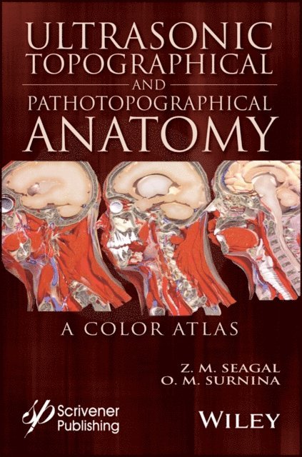 O. V. Surnina, Z. M. Seagal - Ultrasonic Topographical and Pathotopographical Anatomy, E-bok