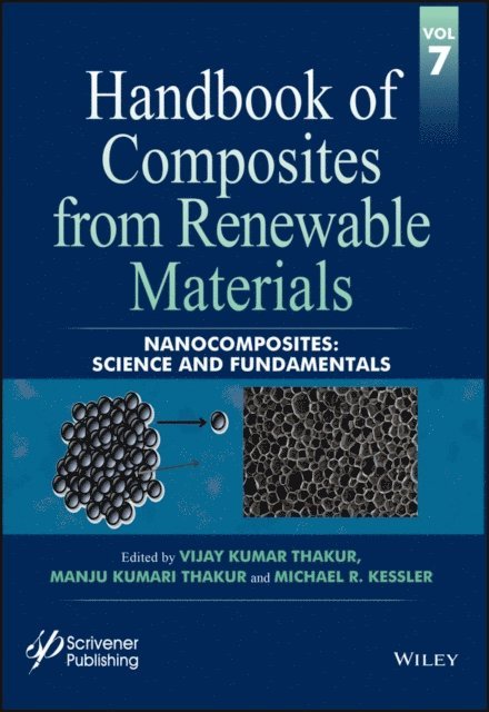 Michael R. Kessler, Manju Kumari Thakur, Vijay Kumar Thakur - Handbook of Composites from Renewable Materials, Nanocomposites, E-bok