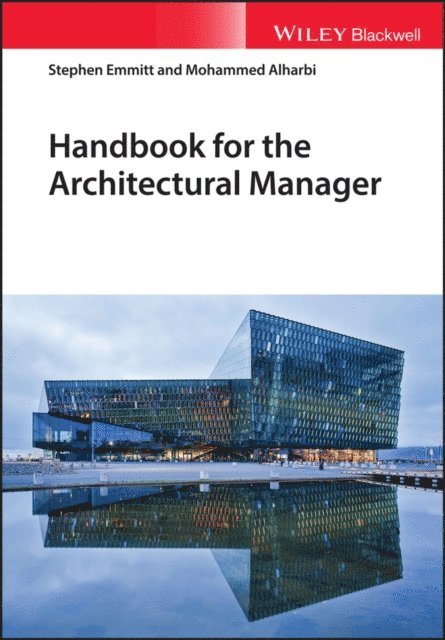 Mohammed A. Alharbi, Stephen Emmitt - Handbook for the Architectural Manager, E-bok