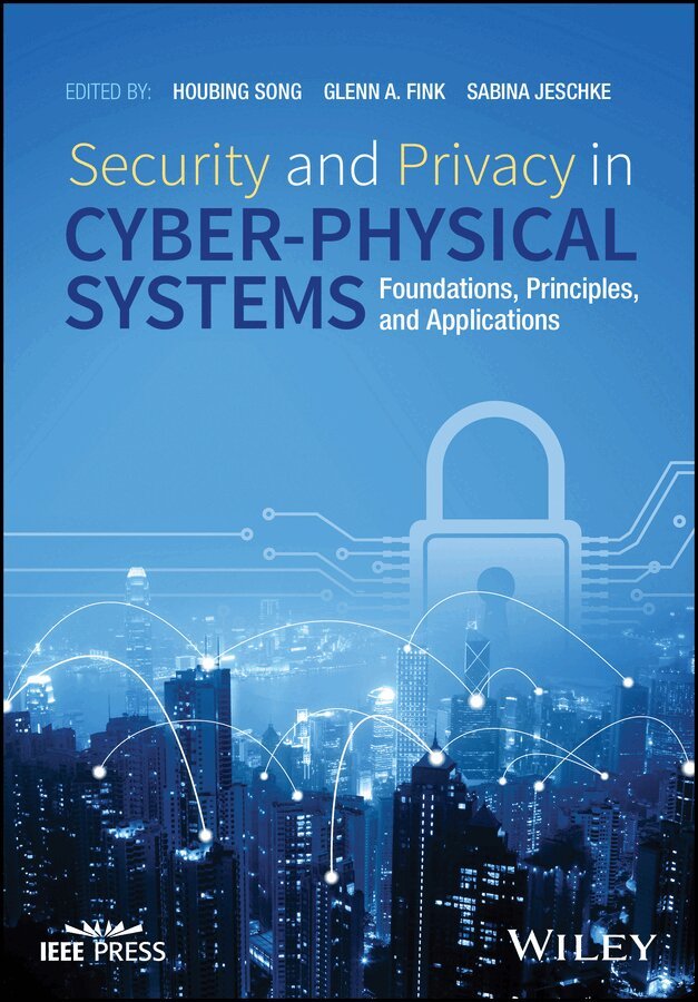 H Song - Security and Privacy in Cyber–Physical Systems –  Foundations, Principles, and Applications. Tillgänglighet: Tillfälligt slut