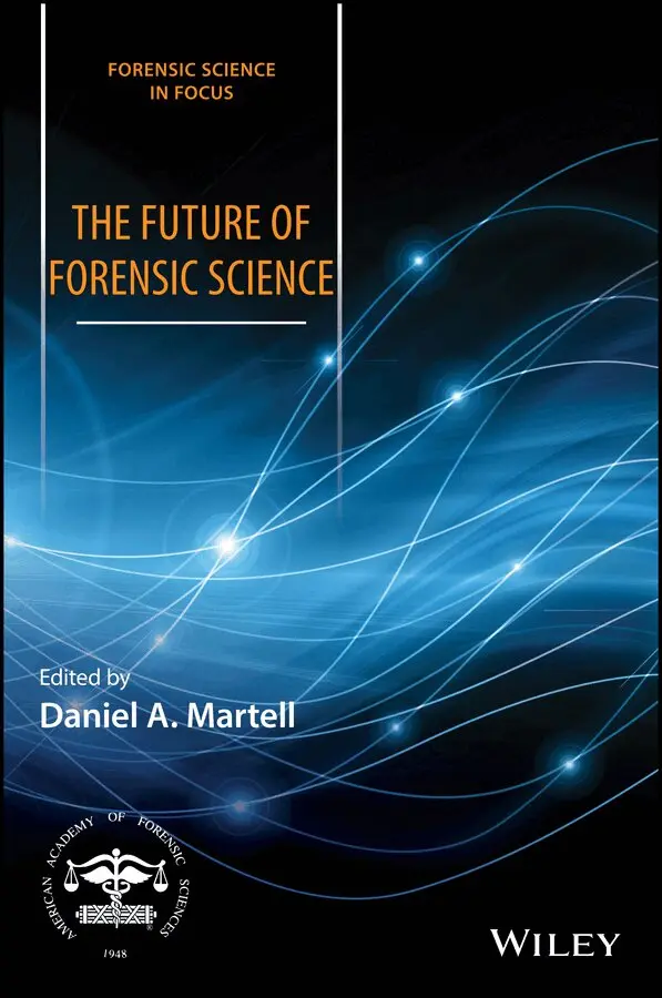 Daniel A. Martell - Future of Forensic Science. Tillgänglighet: Tillfälligt slut