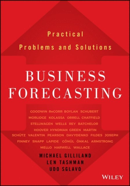 Udo Sglavo, Len Tashman, Michael Gilliland - Business Forecasting, E-bok