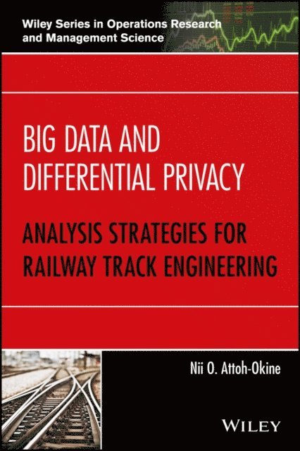 Nii O. Attoh-Okine - Big Data and Differential Privacy, E-bok