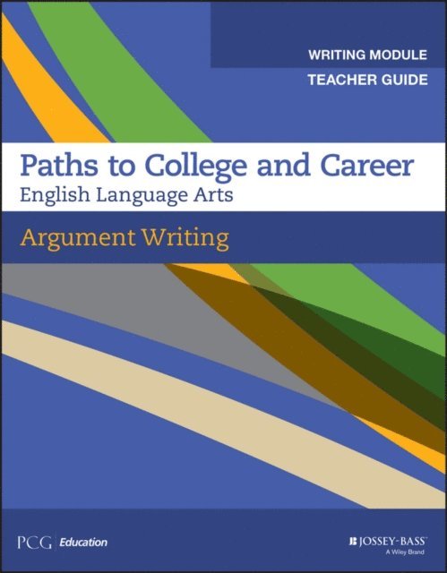 PCG Education - Argument Writing, Teacher Guide, Grades 9-12, E-bok