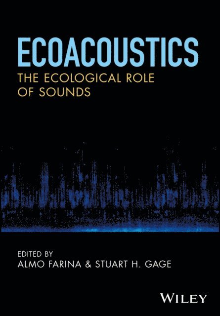 Stuart H. Gage, Almo Farina - Ecoacoustics, E-bok