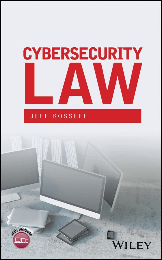 Jeff Kosseff - Cybersecurity Law, E-bok. Tillgänglighet: Tillfälligt slut