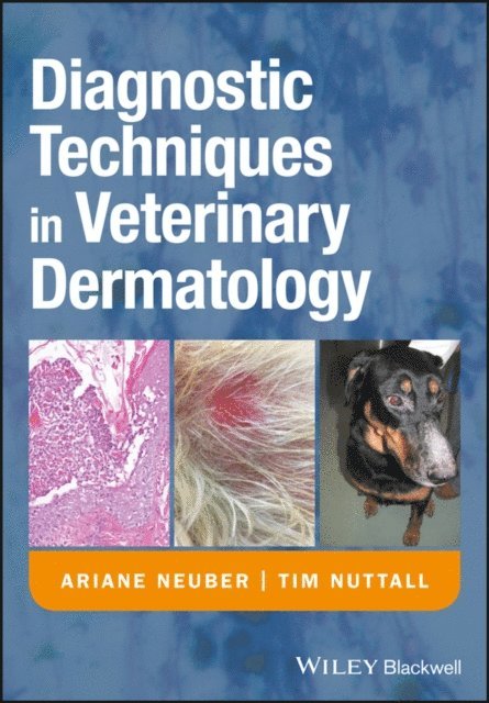 Tim Nuttall, Ariane Neuber - Diagnostic Techniques in Veterinary Dermatology, E-bok