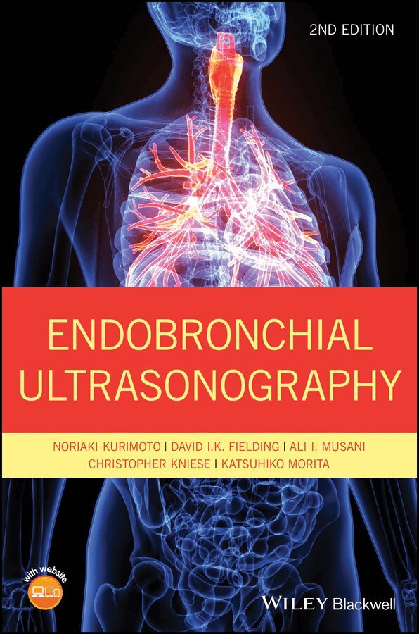 Noriaki Kurimoto, David I. K. Fielding, Ali I. Musani, Christopher Kniese, Katsuhiko Morita - Endobronchial Ultrasonography 2e. Tillgänglighet: Tillfälligt slut