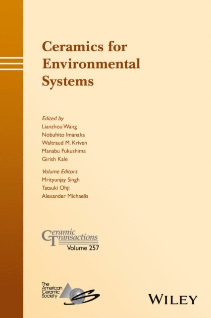 Girish M. Kale, Manabu Fukushima, Waltraud M. Kriven, Nobuhito Imanaka, Lianzhou Wang - Ceramics for Environmental Systems, E-bok