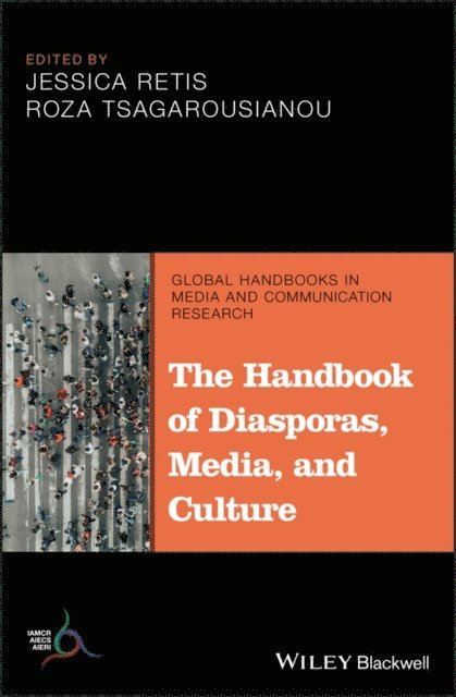 Roza Tsagarousianou, Jessica Retis - Handbook of Diasporas, Media, and Culture, E-bok