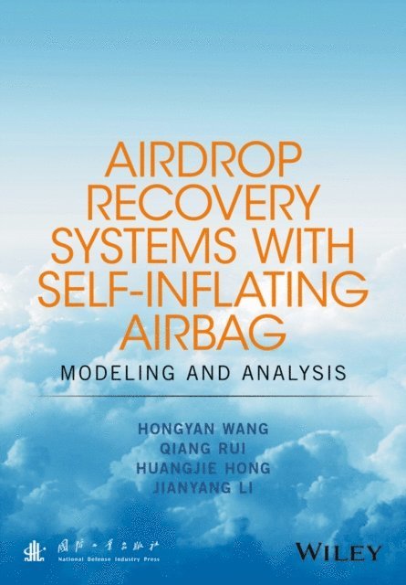 Jianyang Li, Huangjie Hong, Qiang Rui, Hongyan Wang - Airdrop Recovery Systems With Self-Inflating Airbag, E-bok