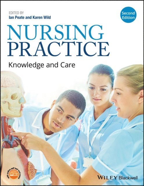Karen Wild, Ian Peate - Nursing Practice, E-bok